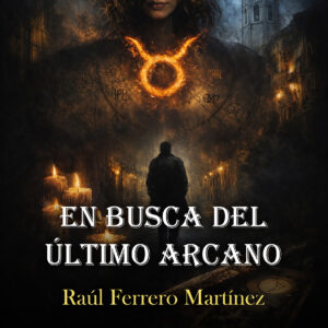 EN BUSCA DEL ÚLTIMO ARCANO